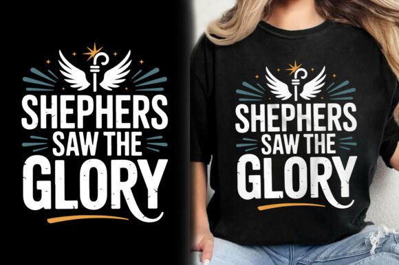 Shepherds Saw the Glory Christmas Shirt Design Guide